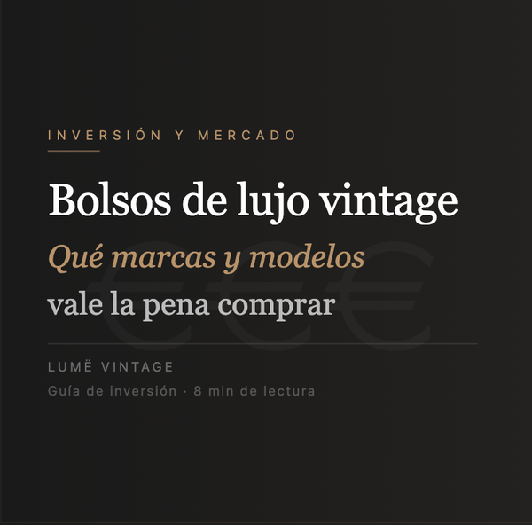 Bolsos de Lujo Vintage: Qué Marcas y Modelos Vale la Pena Comprar