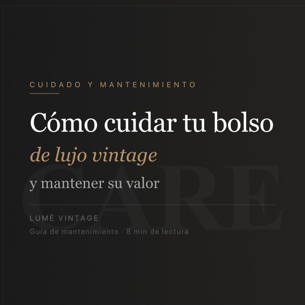 Cómo Cuidar un Bolso de Lujo Vintage y Mantener su Valor